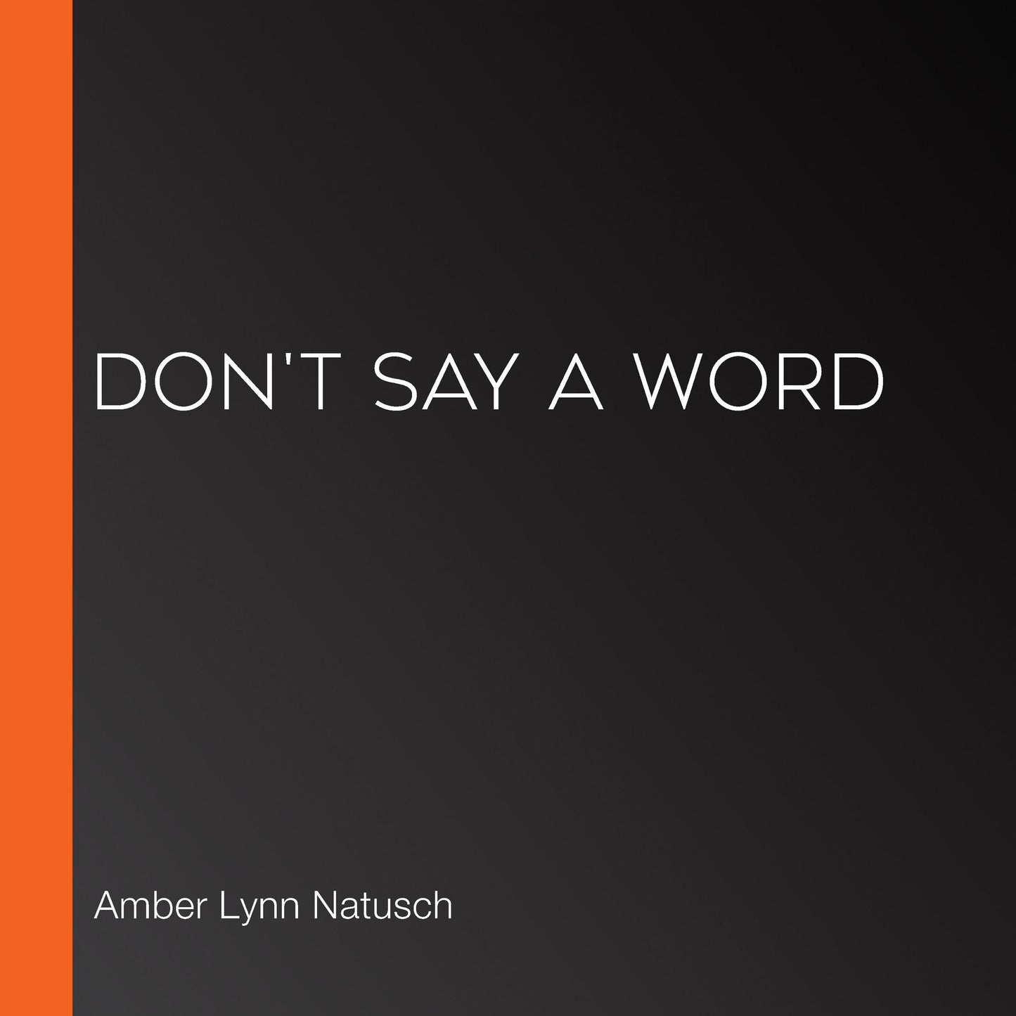Don't Say a Word