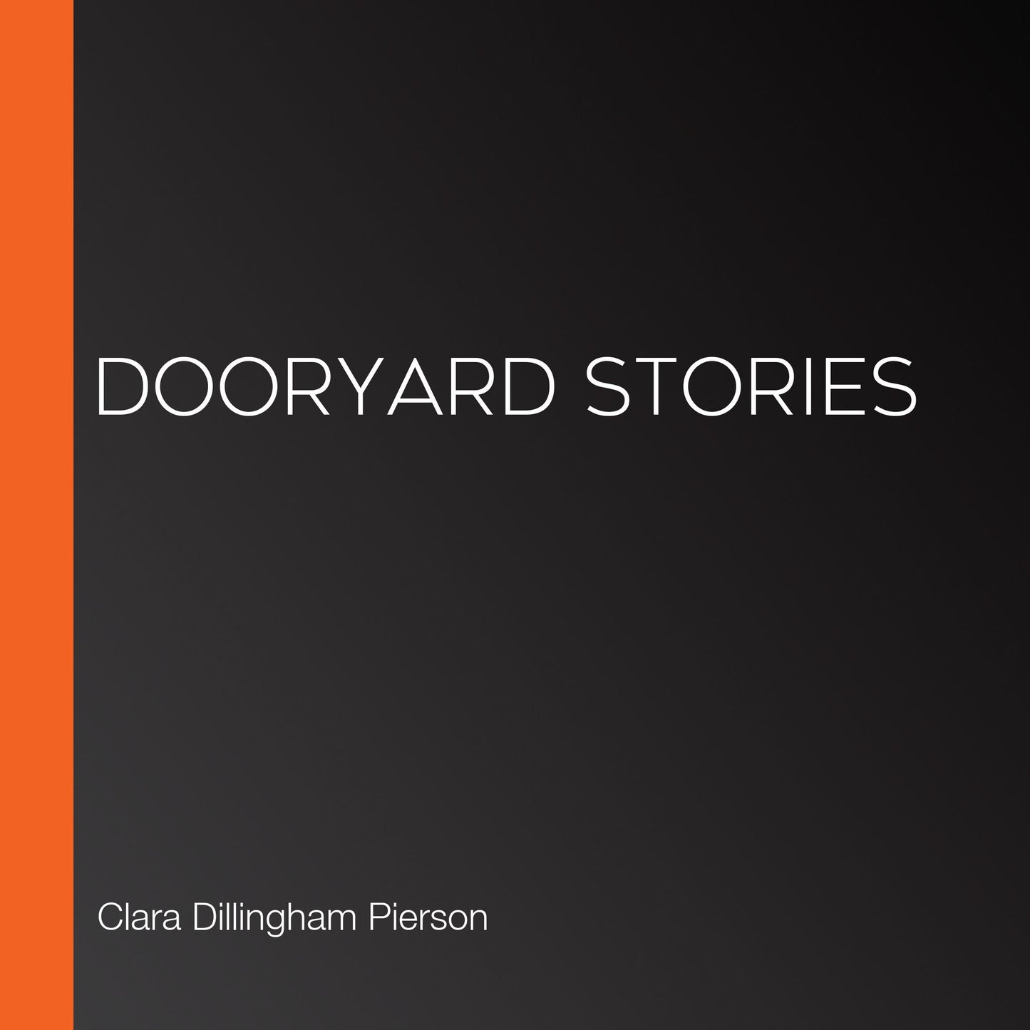 Dooryard Stories
