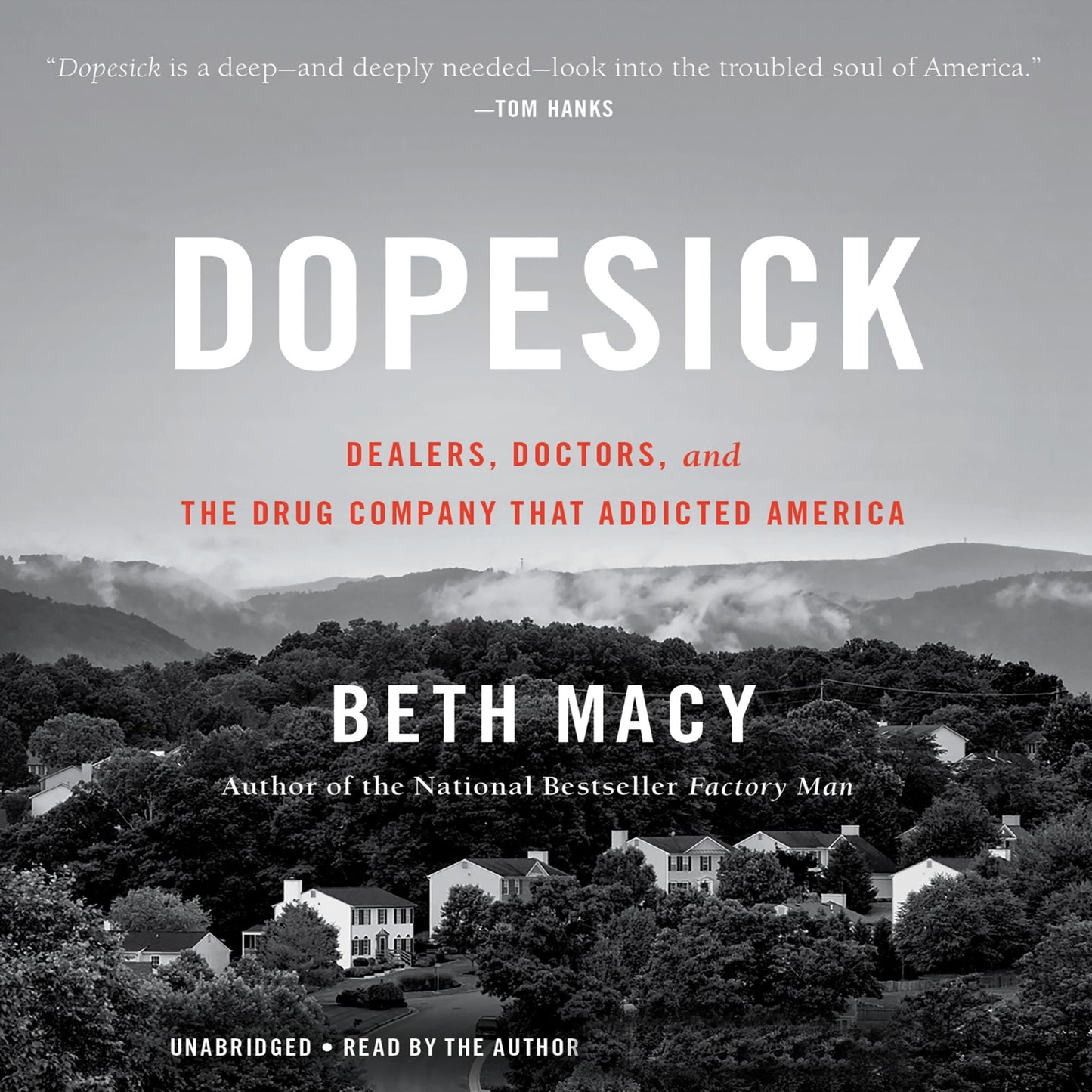 Dopesick: Dealers, Doctors, and the Drug Company that Addicted America