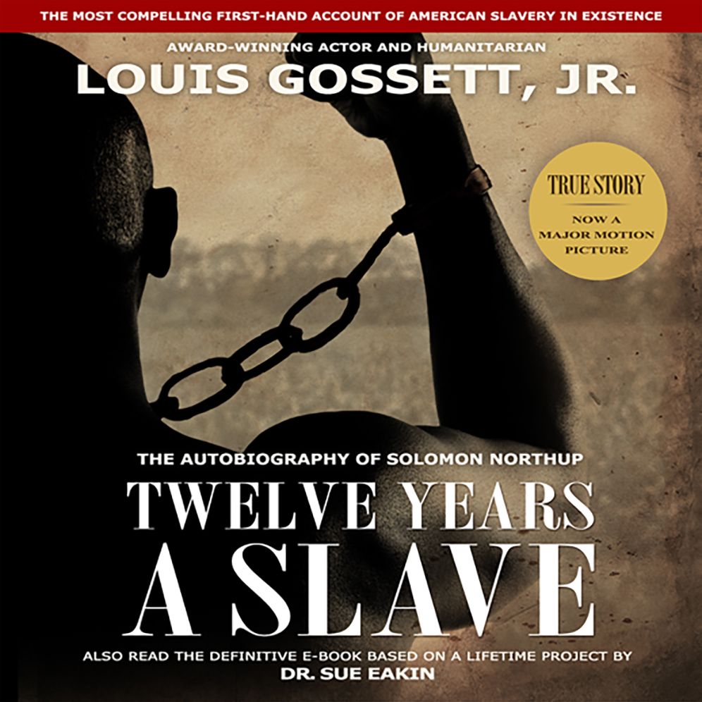 Twelve Years a Slave: The Autobiography of Solomon Northup