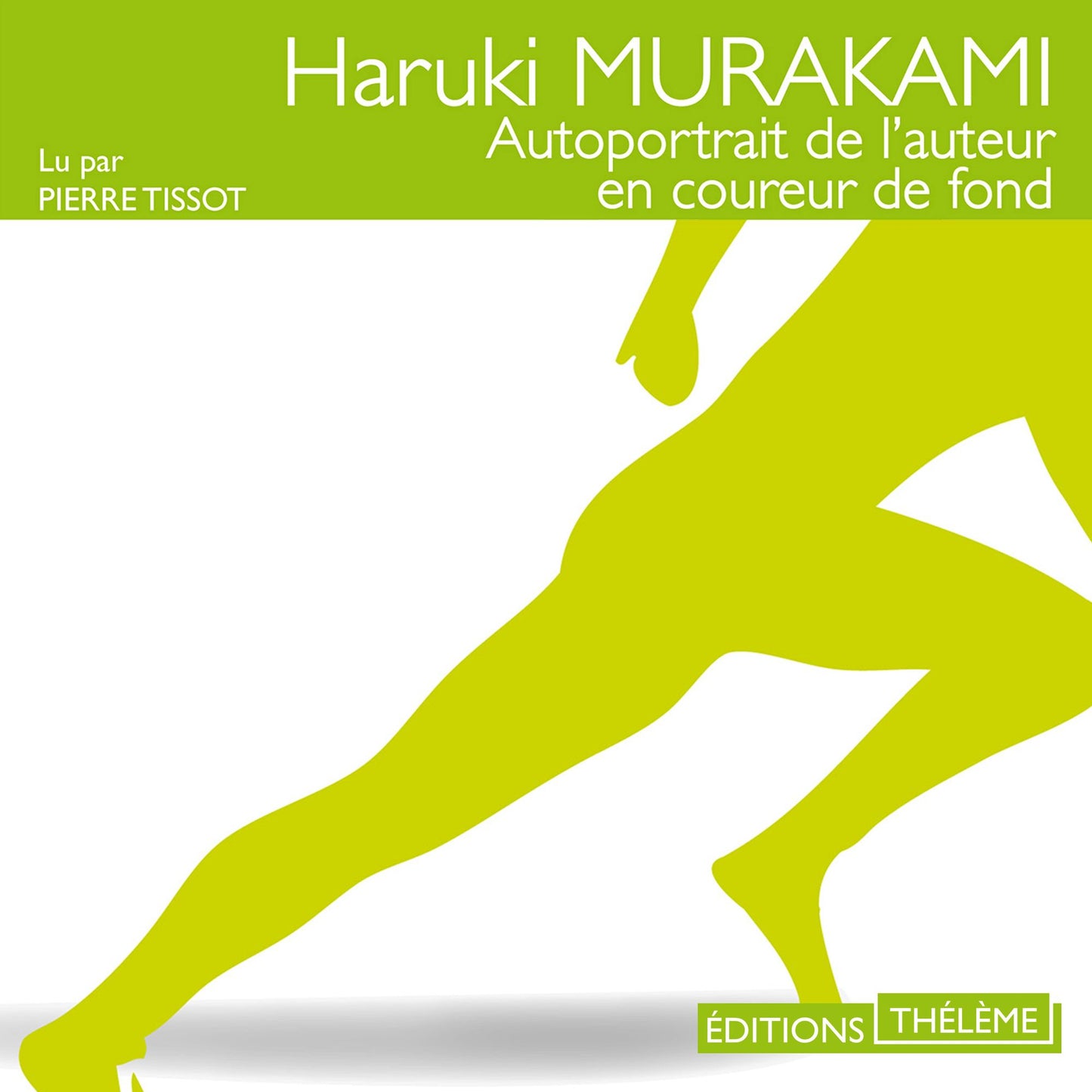 Autoportrait de l'auteur en coureur de fond