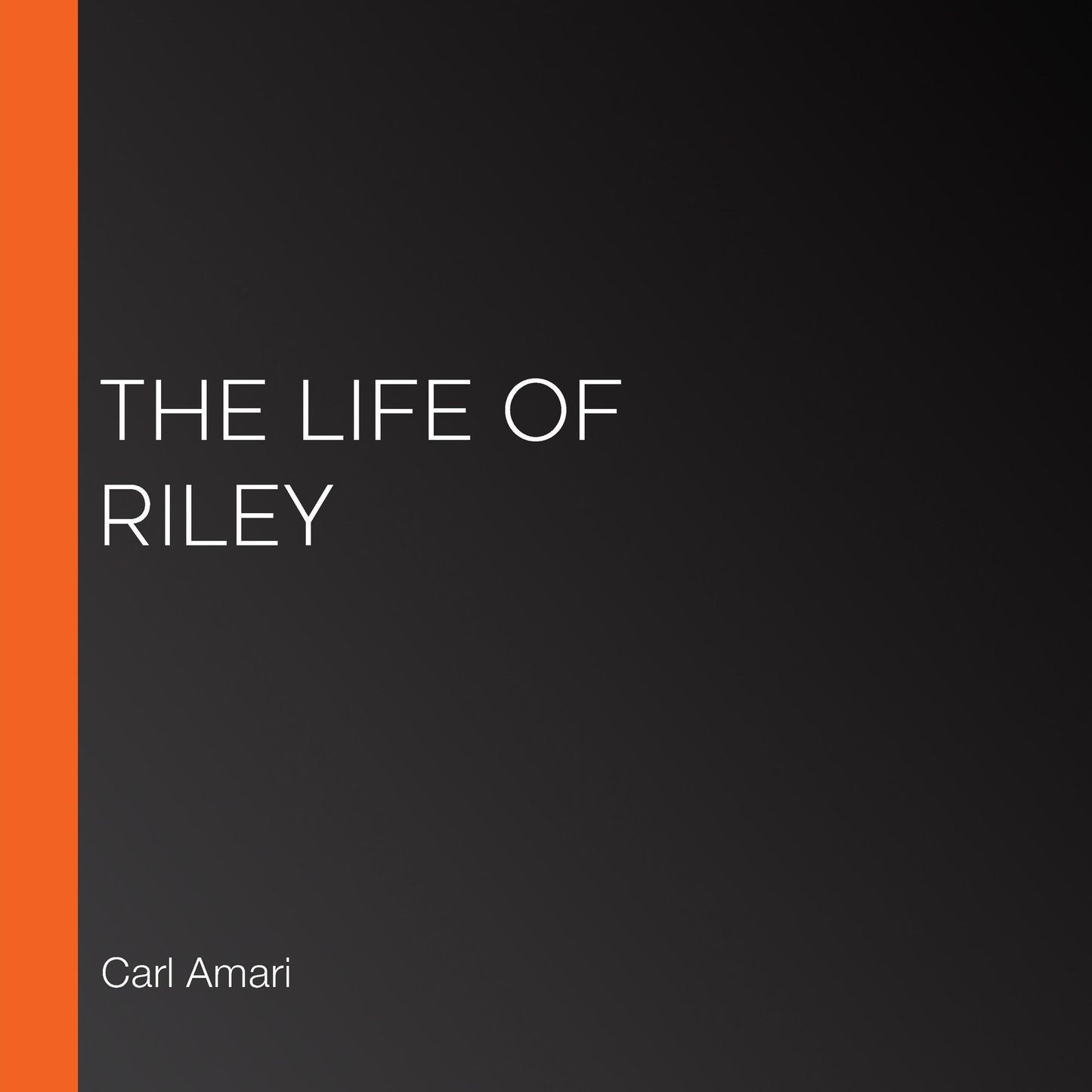 The Life of Riley