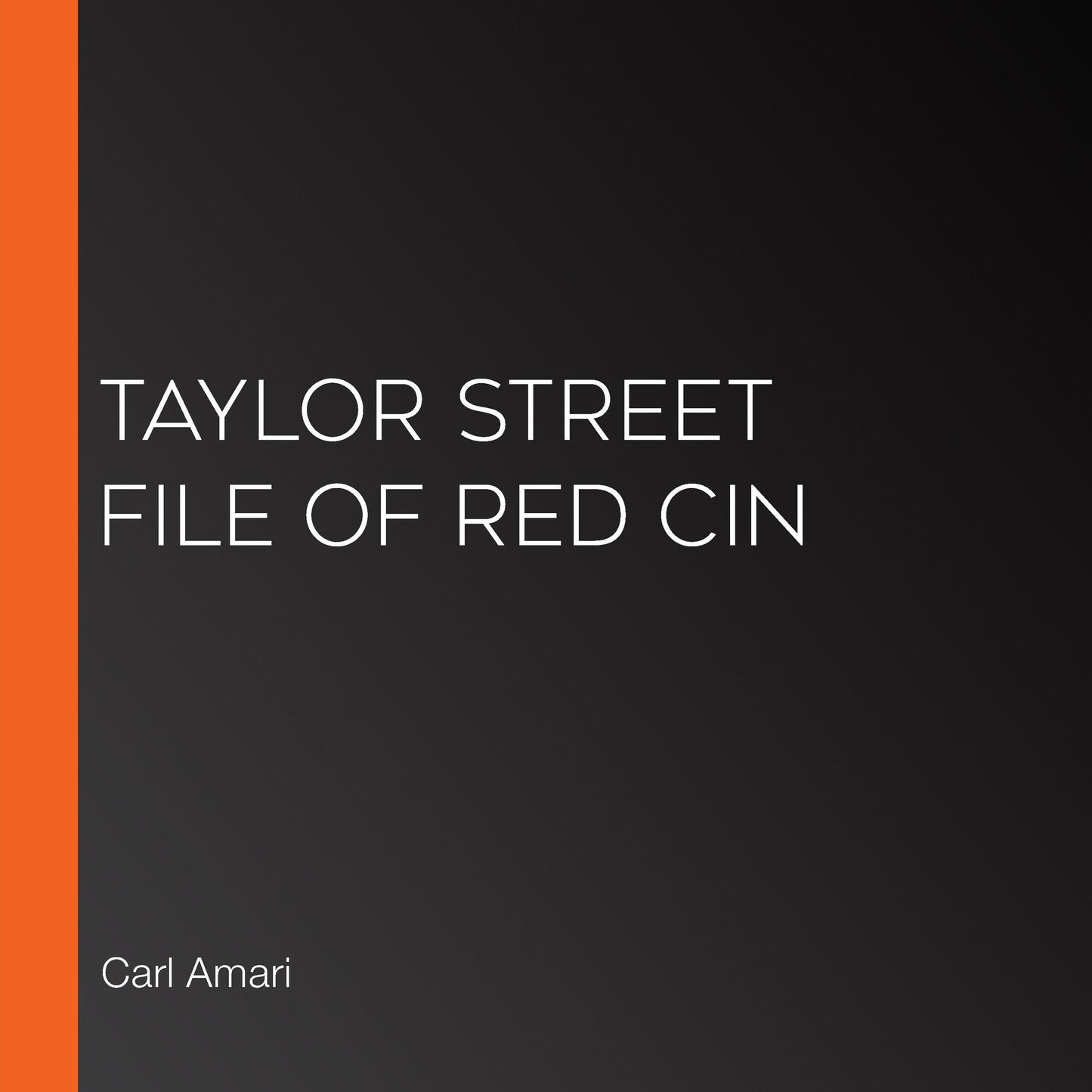 Taylor Street File of Red Cin