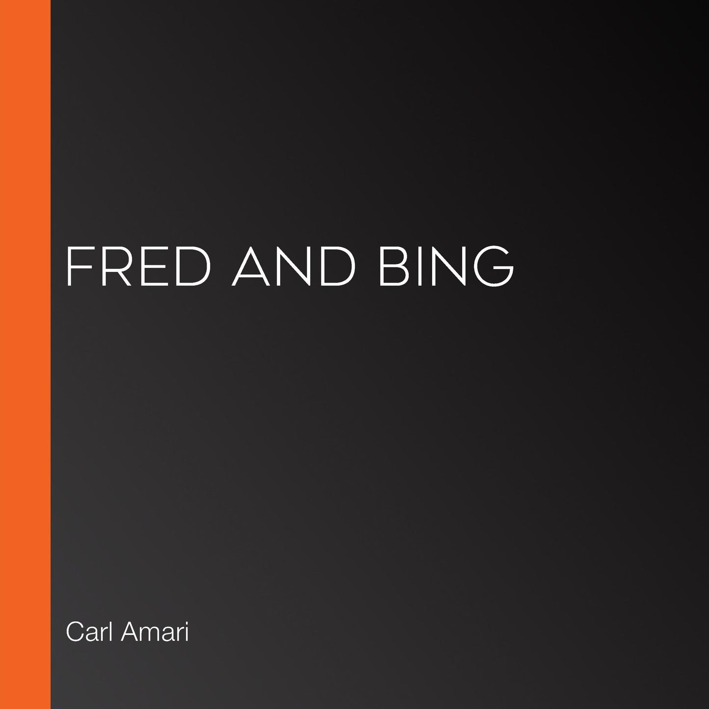 Fred and Bing