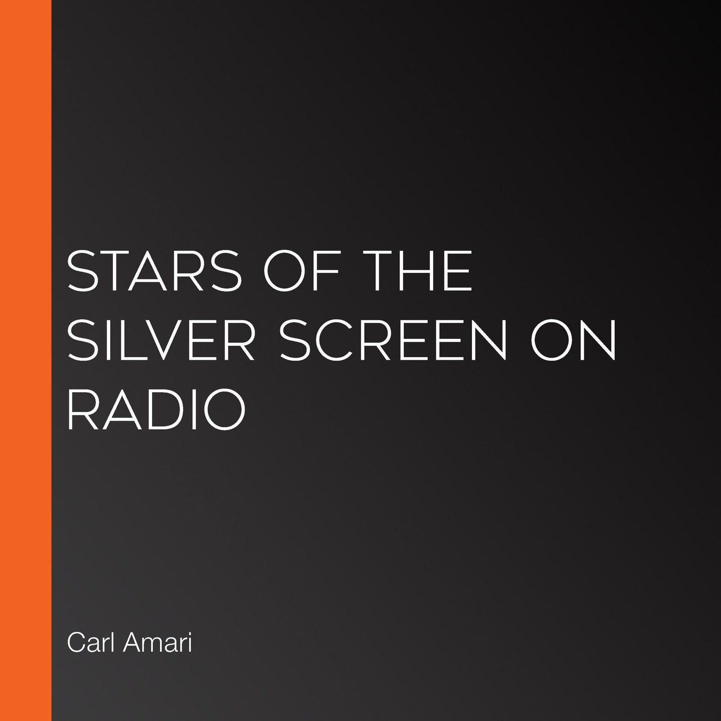 Stars of the Silver Screen on Radio