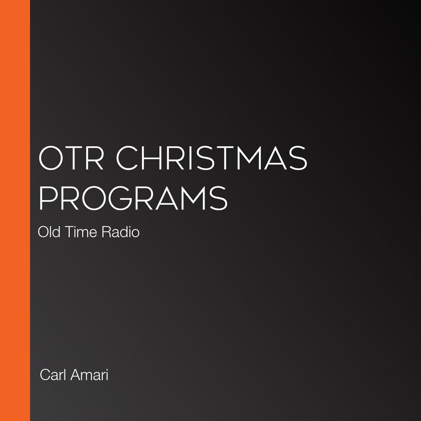 OTR Christmas Programs: Old Time Radio