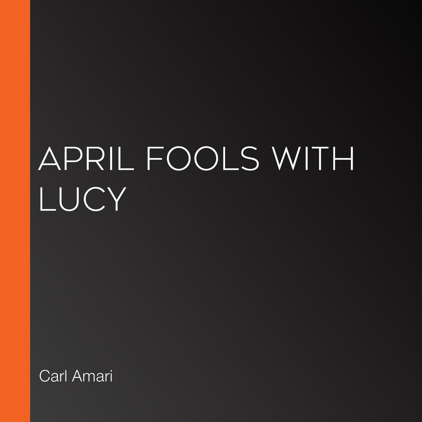 April Fools With Lucy