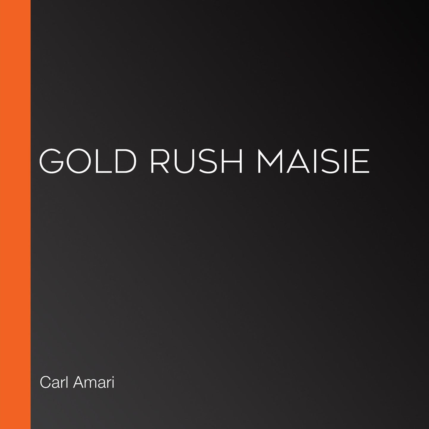 Gold Rush Maisie