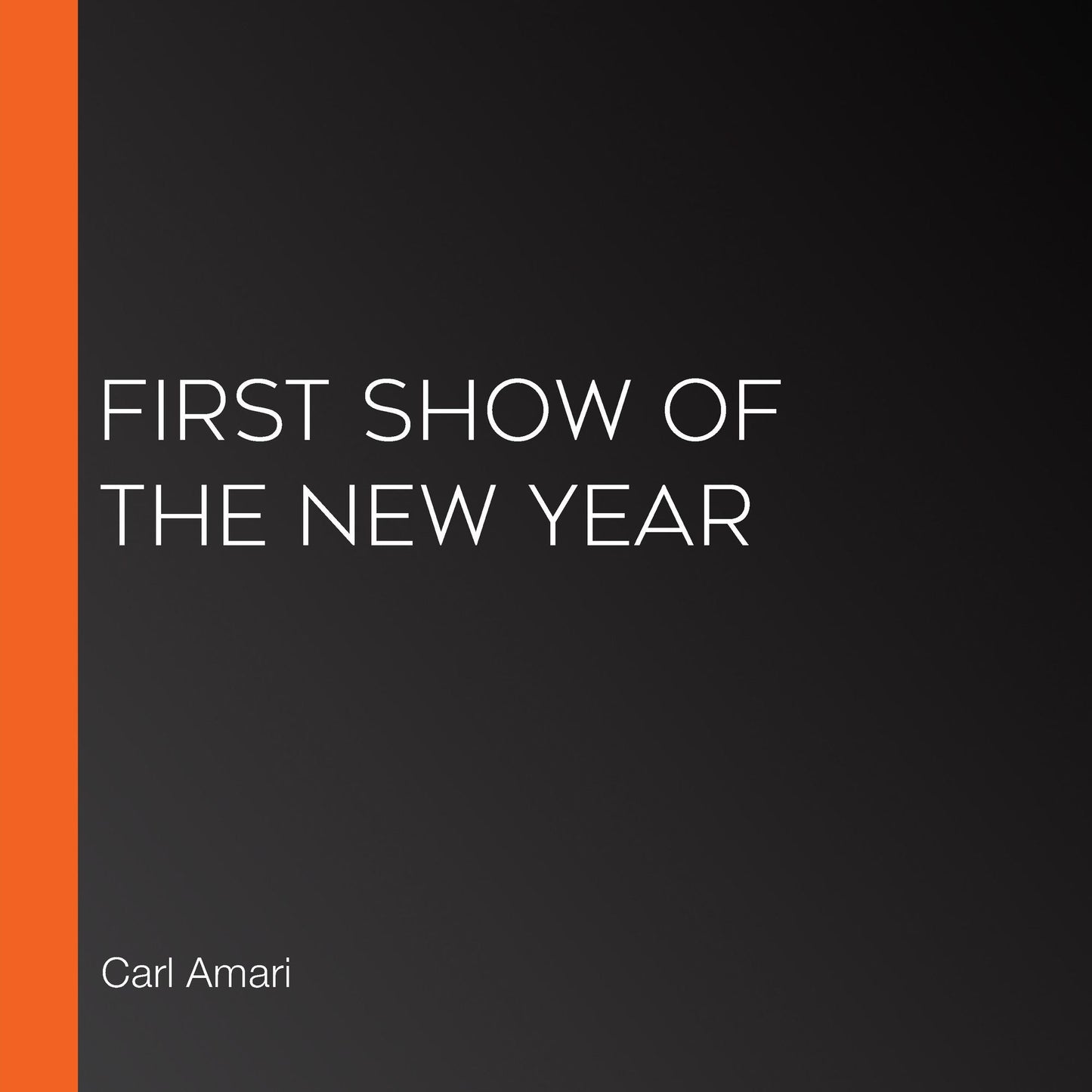 First Show of the New Year