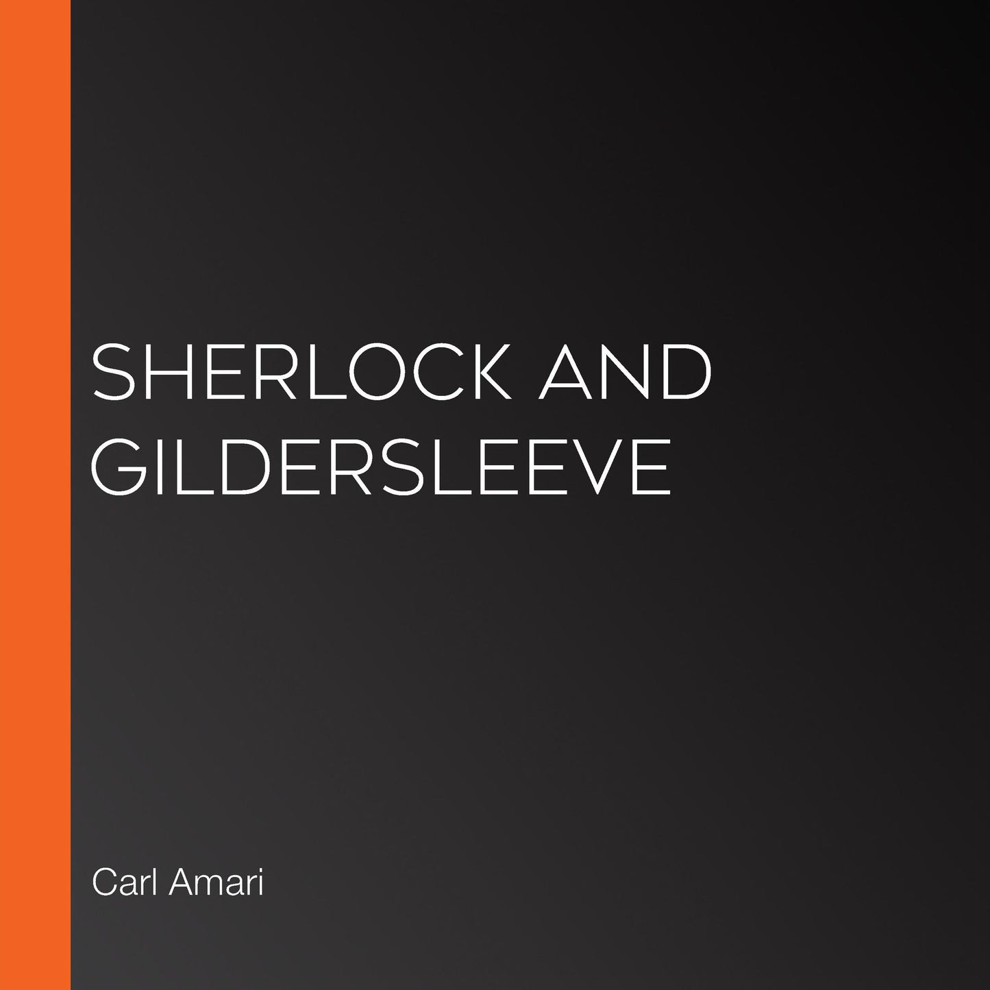 Sherlock and Gildersleeve