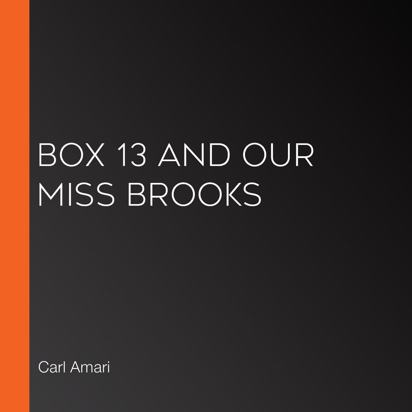 Box 13 and Our Miss Brooks
