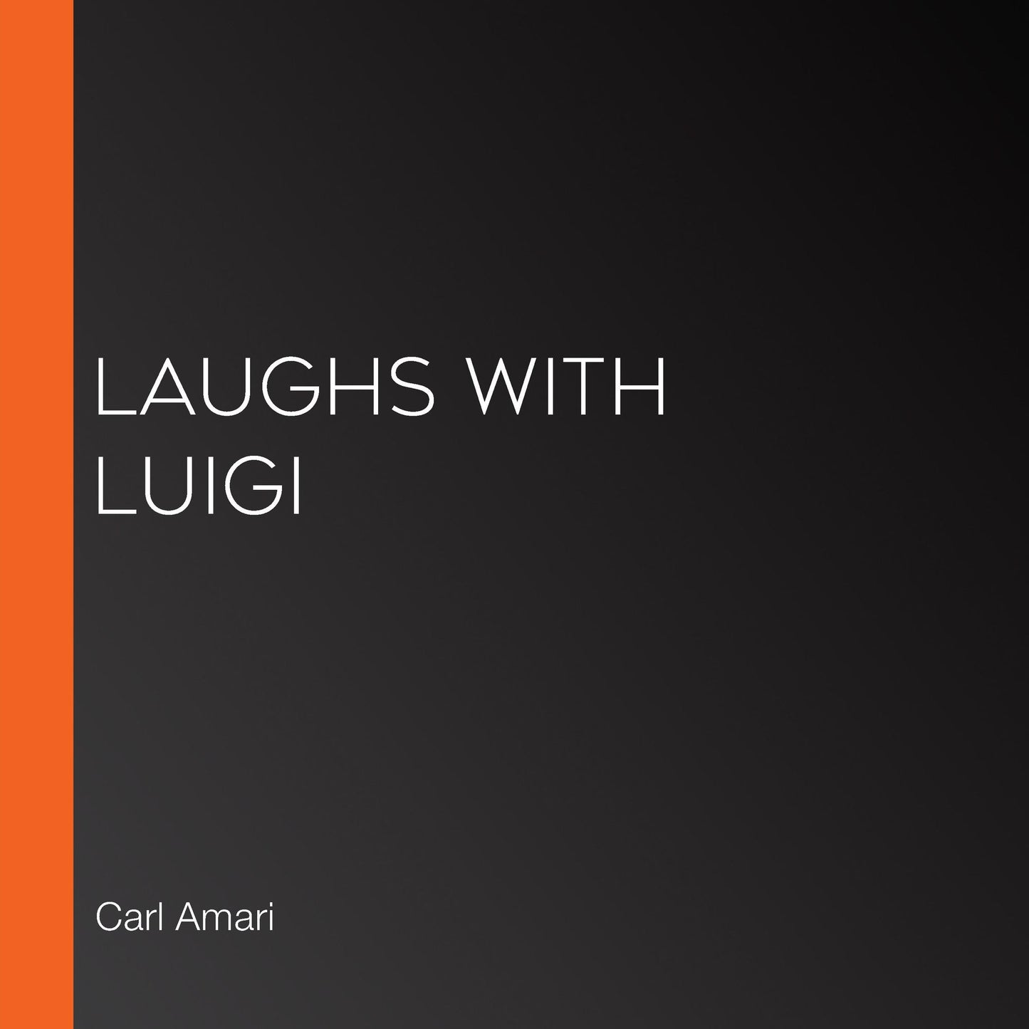 Laughs with Luigi