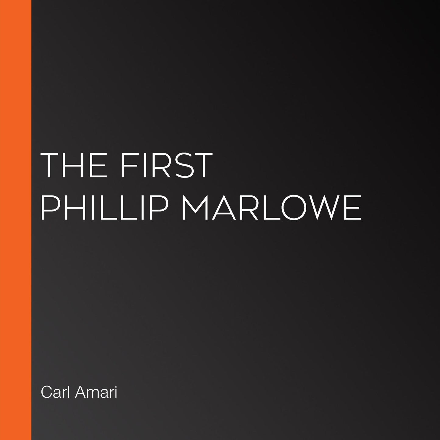 The First Phillip Marlowe