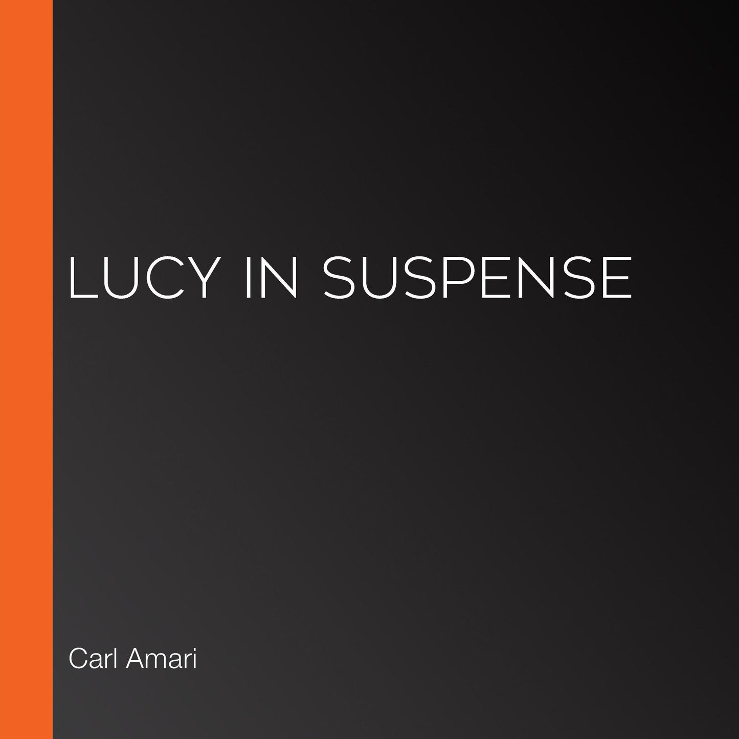Lucy in Suspense