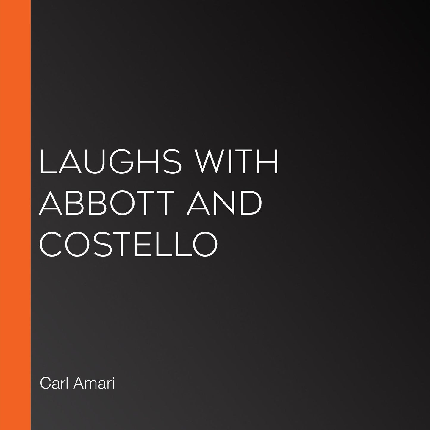 Laughs with Abbott and Costello