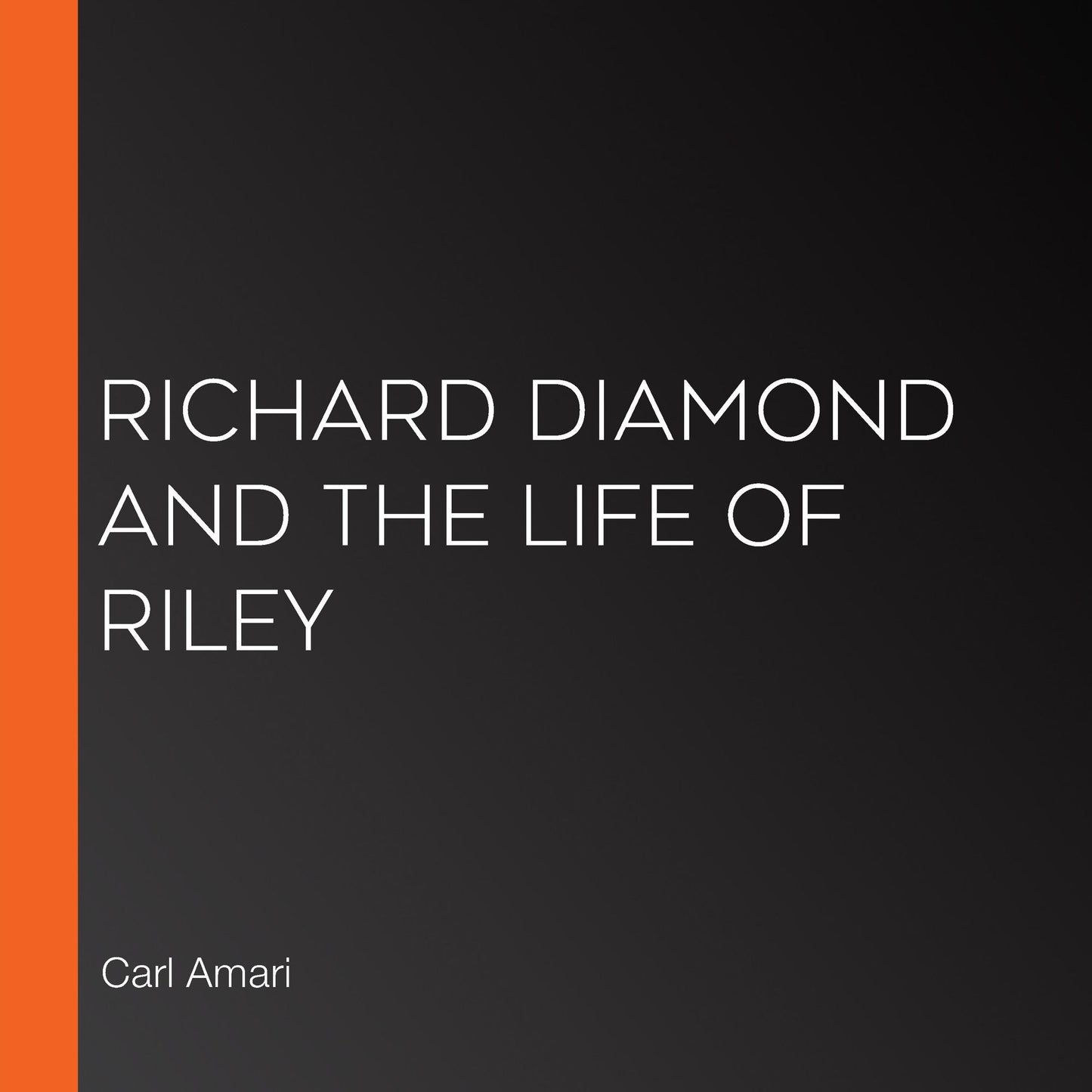 Richard Diamond and The Life of Riley