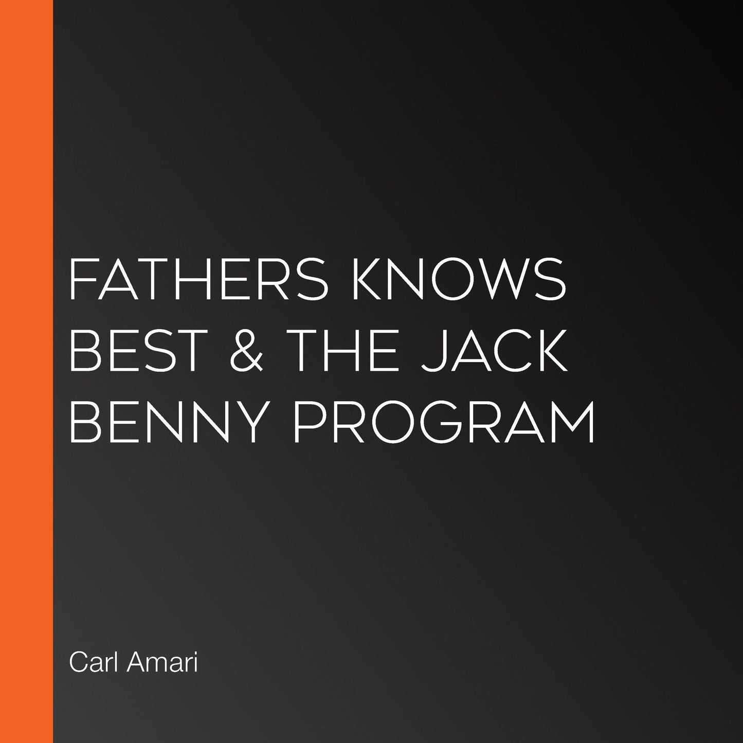 Fathers Knows Best & The Jack Benny Program