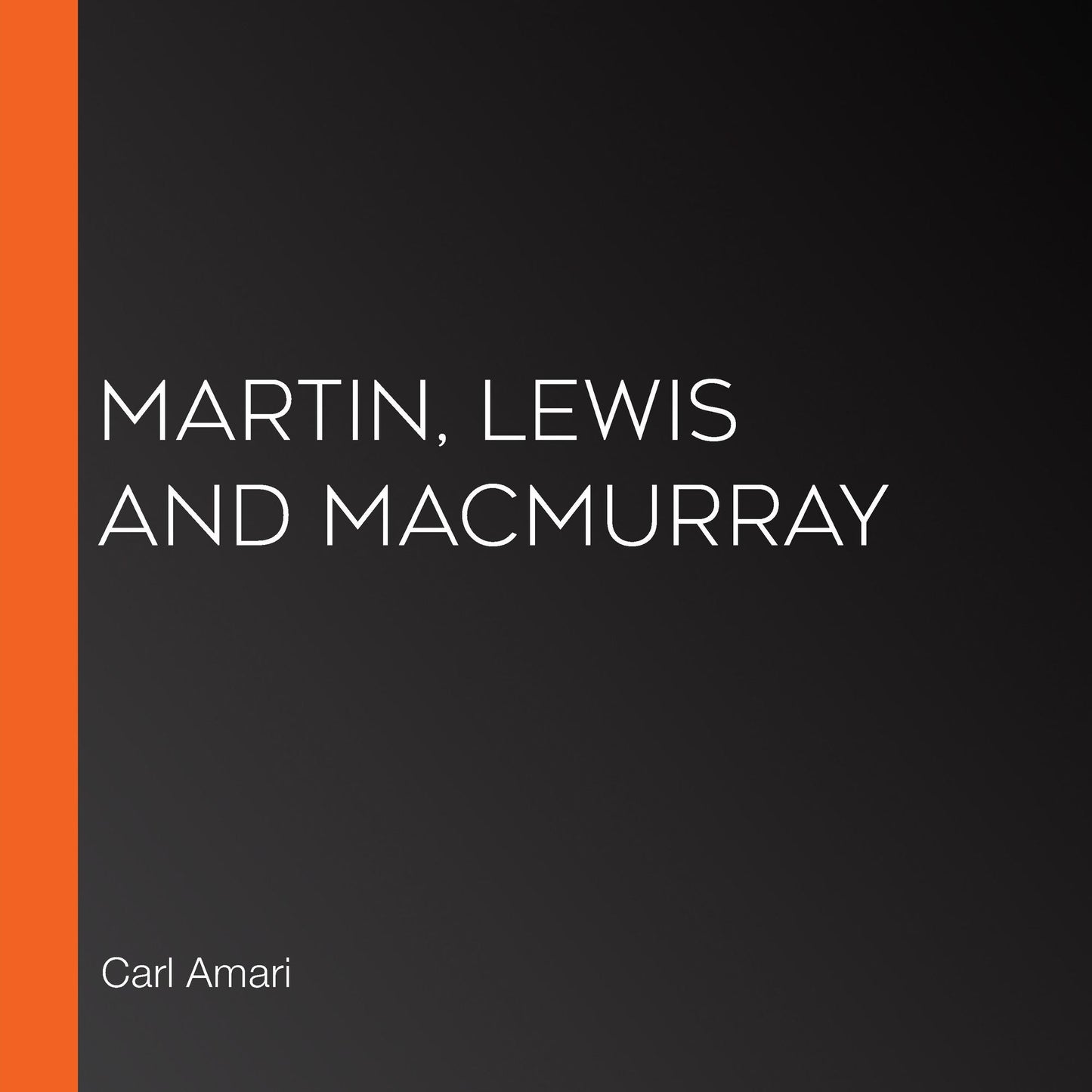 Martin, Lewis and MacMurray