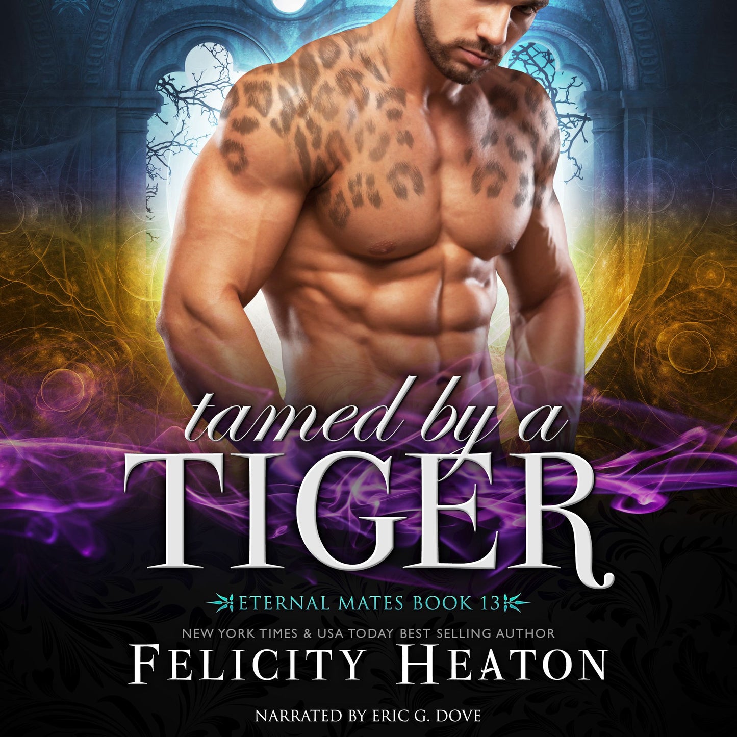 Tamed by a Tiger (Eternal Mates Paranormal Romance Series Book 13)