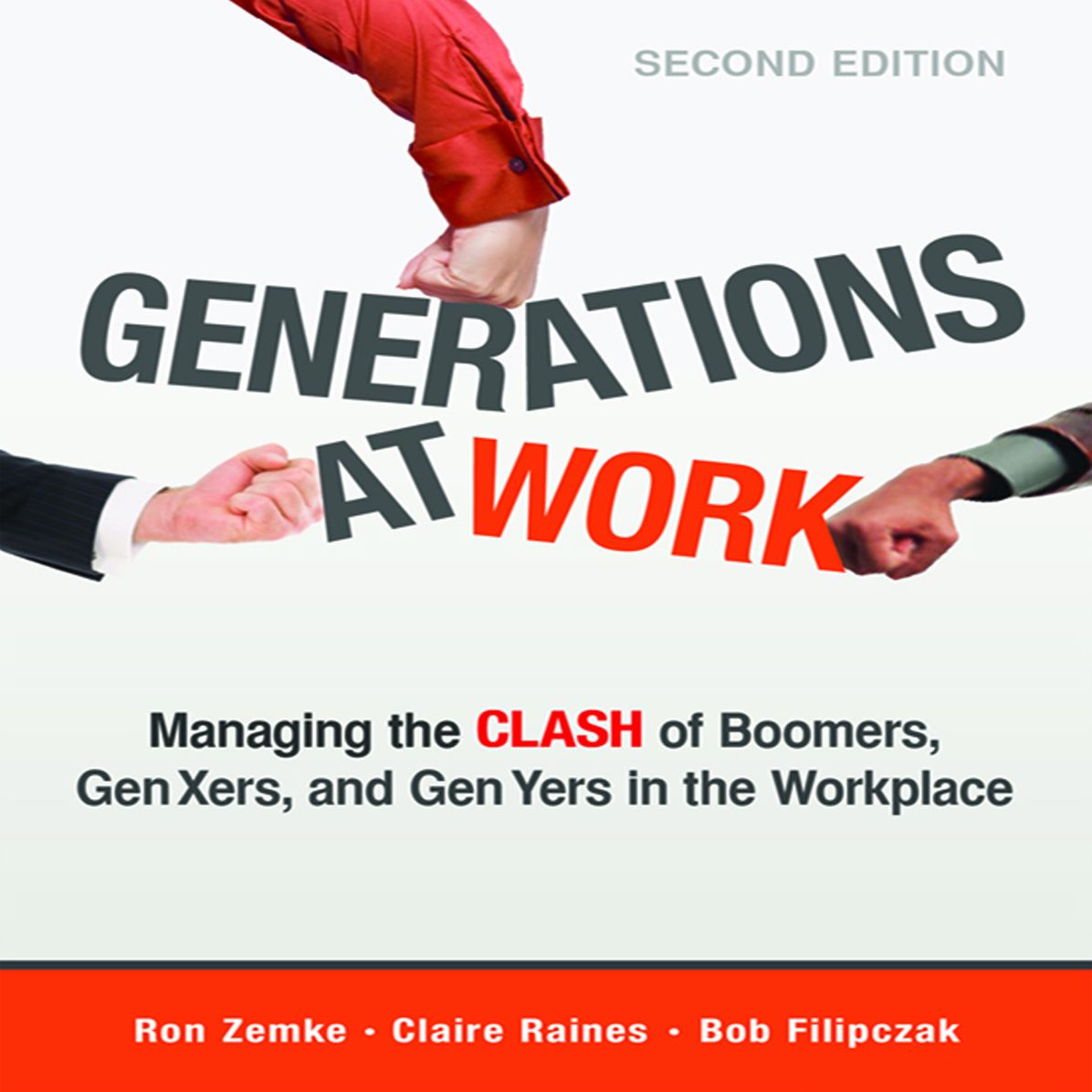 Generations at Work: Managing the Clash of Boomers, Gen Xers, and Gen Yers in the Workplace
