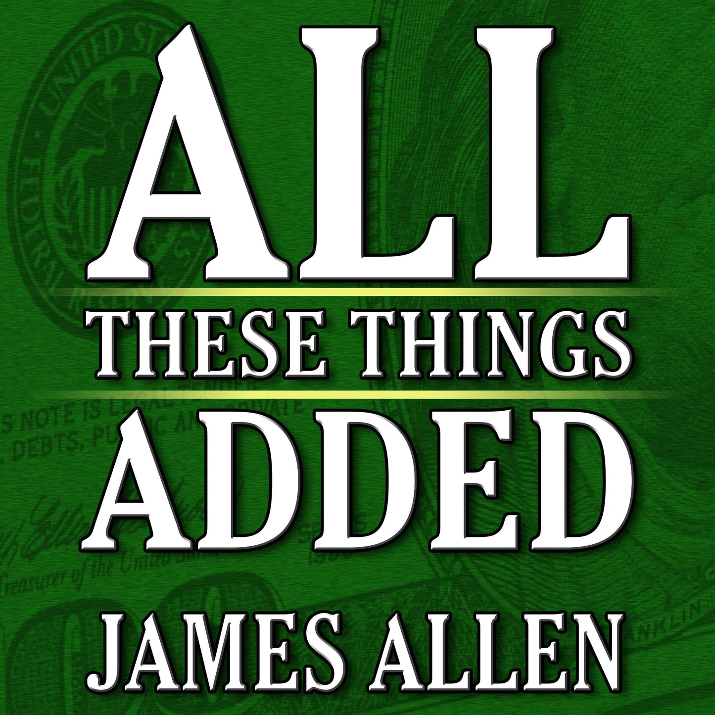 All These Things Added: Plus As He Thought