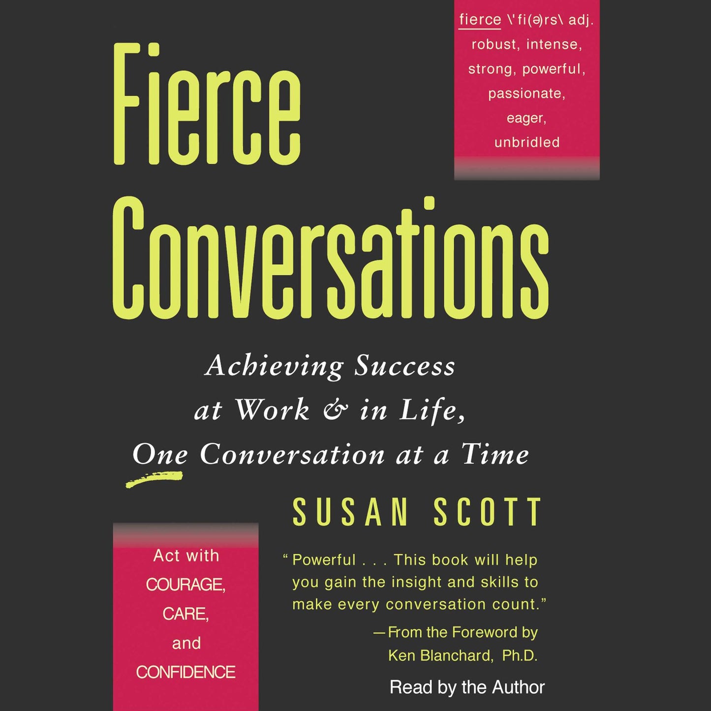 Fierce Conversations: Achieving Success at Work & in Life, One Conversation at a Time (Abridged)