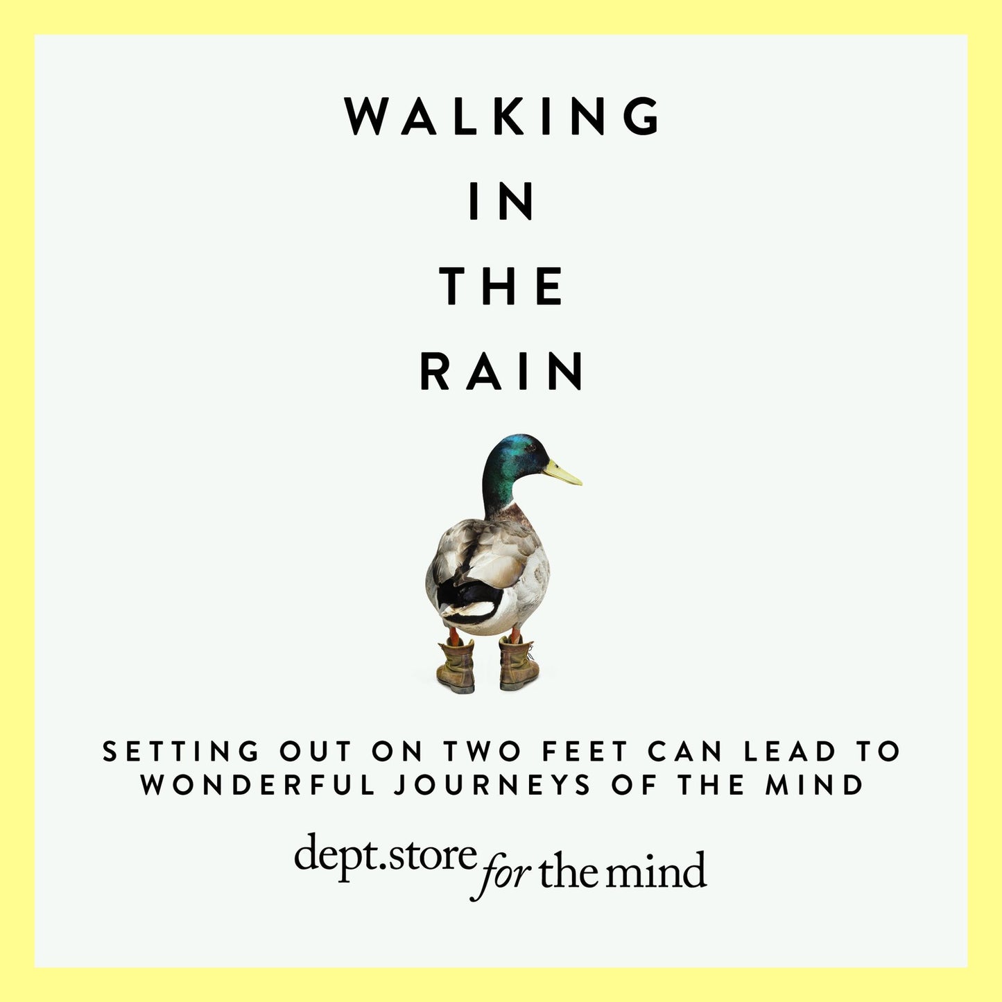 Walking in the Rain: Setting Out on Two Feet Can Lead to Wonderful Journeys of the Mind