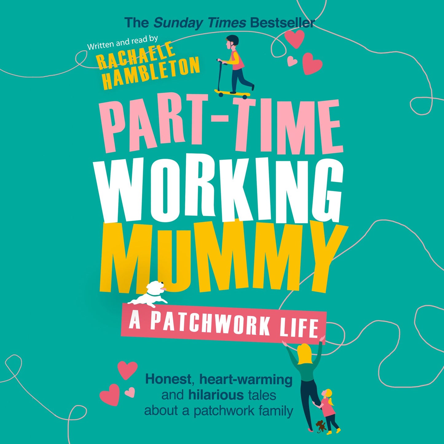 Part-Time Working Mummy: A Patchwork Life