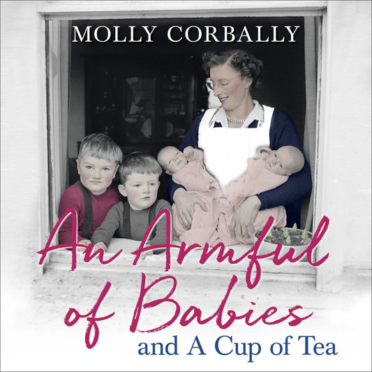 An Armful of Babies and a Cup of Tea: Memoirs of a 1950s Health Visitor
