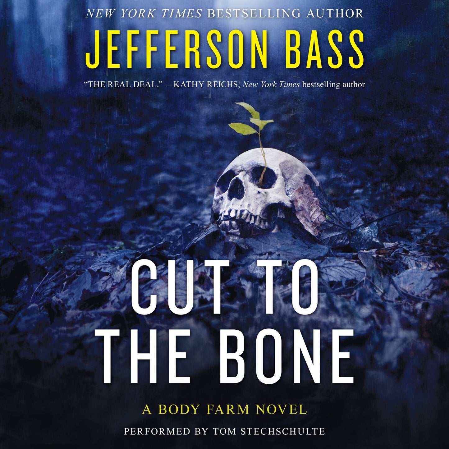 Cut to the Bone: A Body Farm Novel
