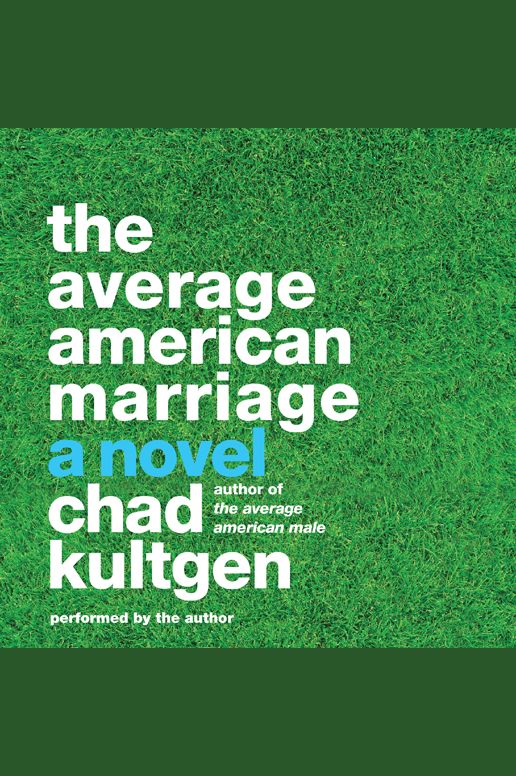 The Average American Marriage: A Novel