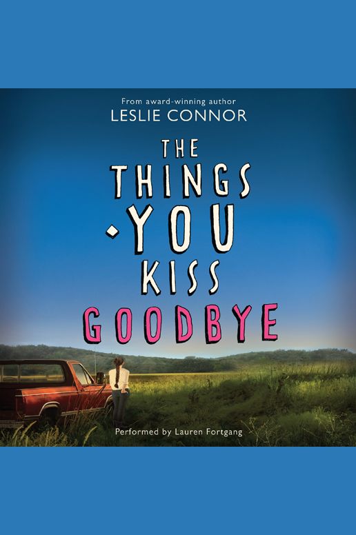 The Things You Kiss Goodbye