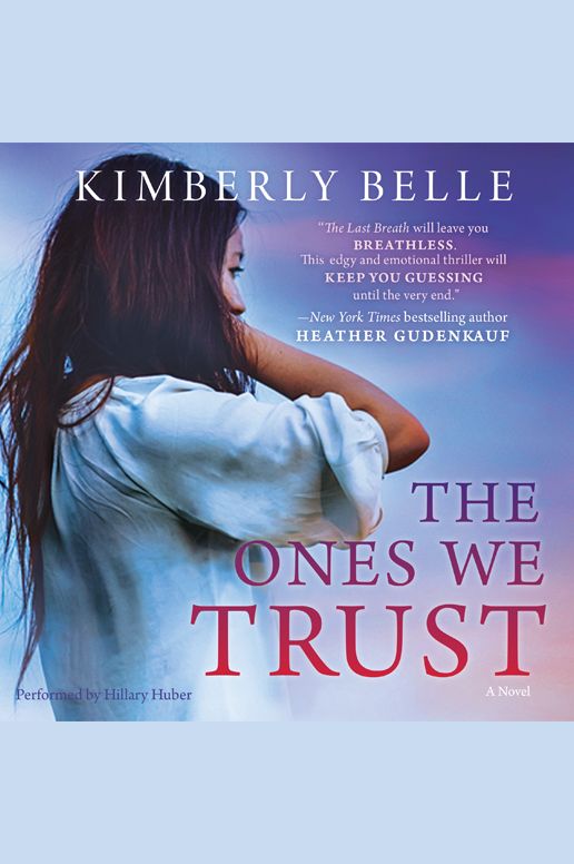 The Ones We Trust: A Novel
