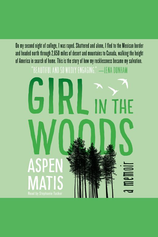 Girl in the Woods: A Memoir