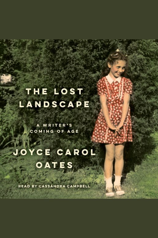 The Lost Landscape: A Writer's Coming of Age