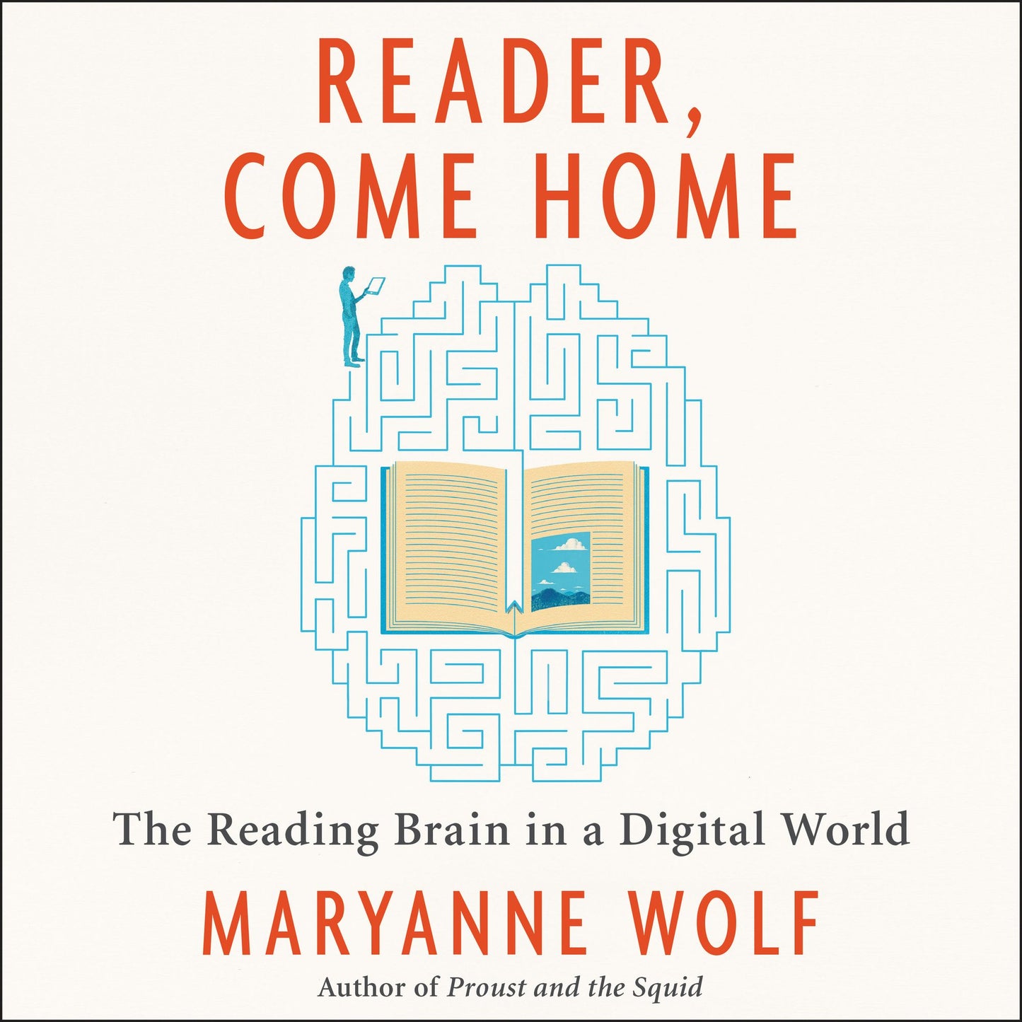 Reader, Come Home : The Reading Brain in a Digital World