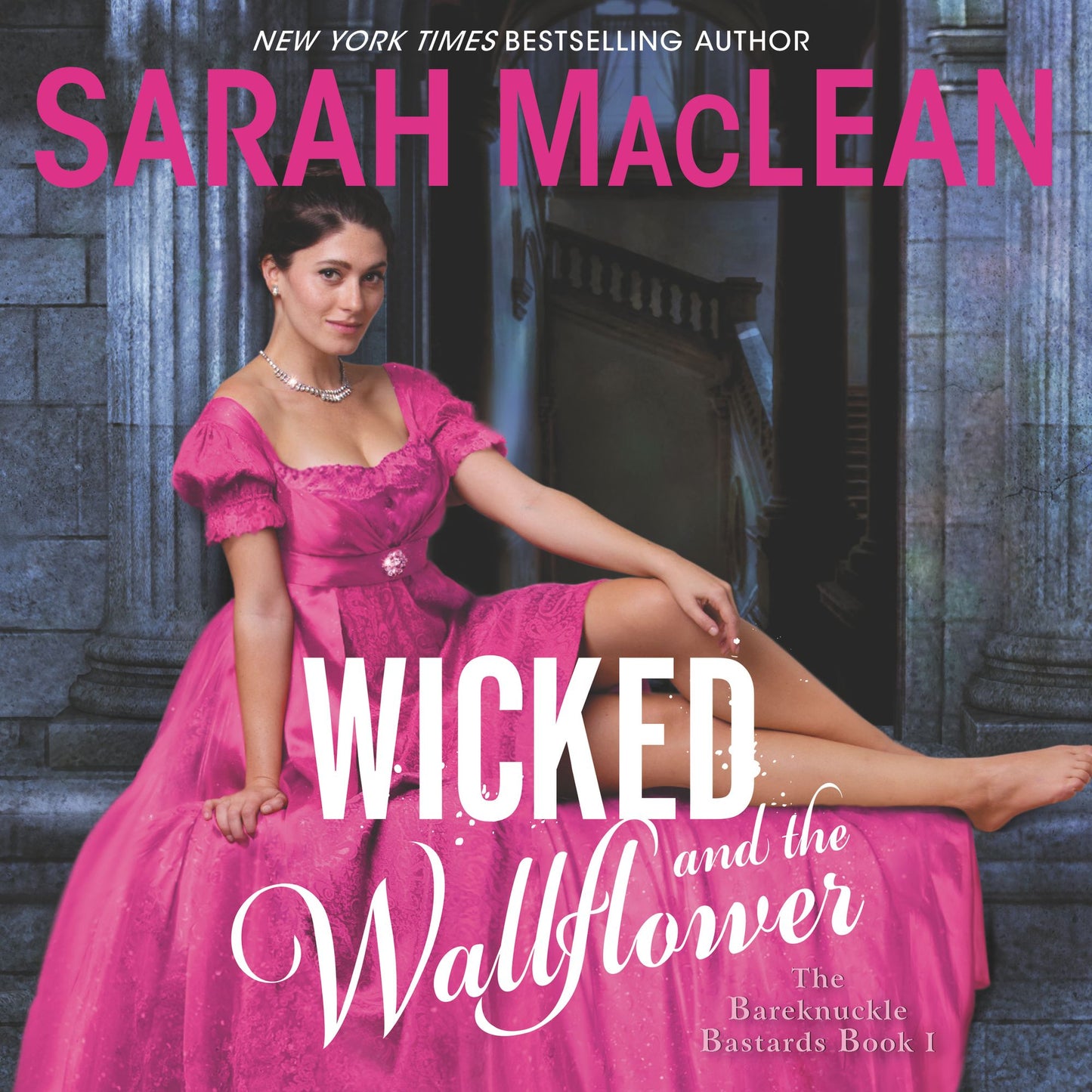 Wicked and the Wallflower: The Bareknuckle Bastards, Book 1