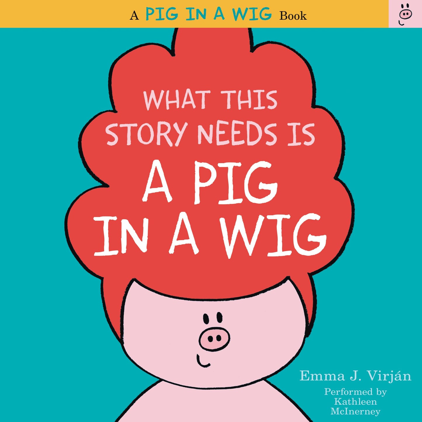 What This Story Needs Is a Pig in a Wig