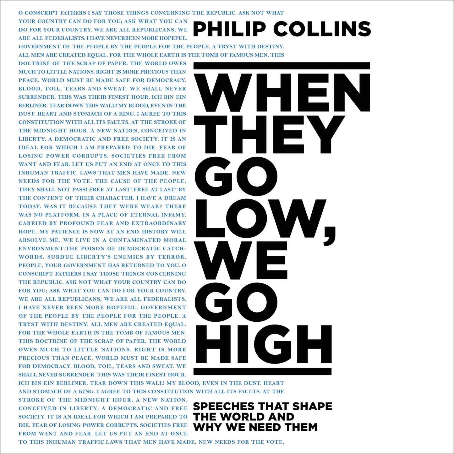 When They Go Low, We Go High: Speeches That Shape the World and Why We Need Them