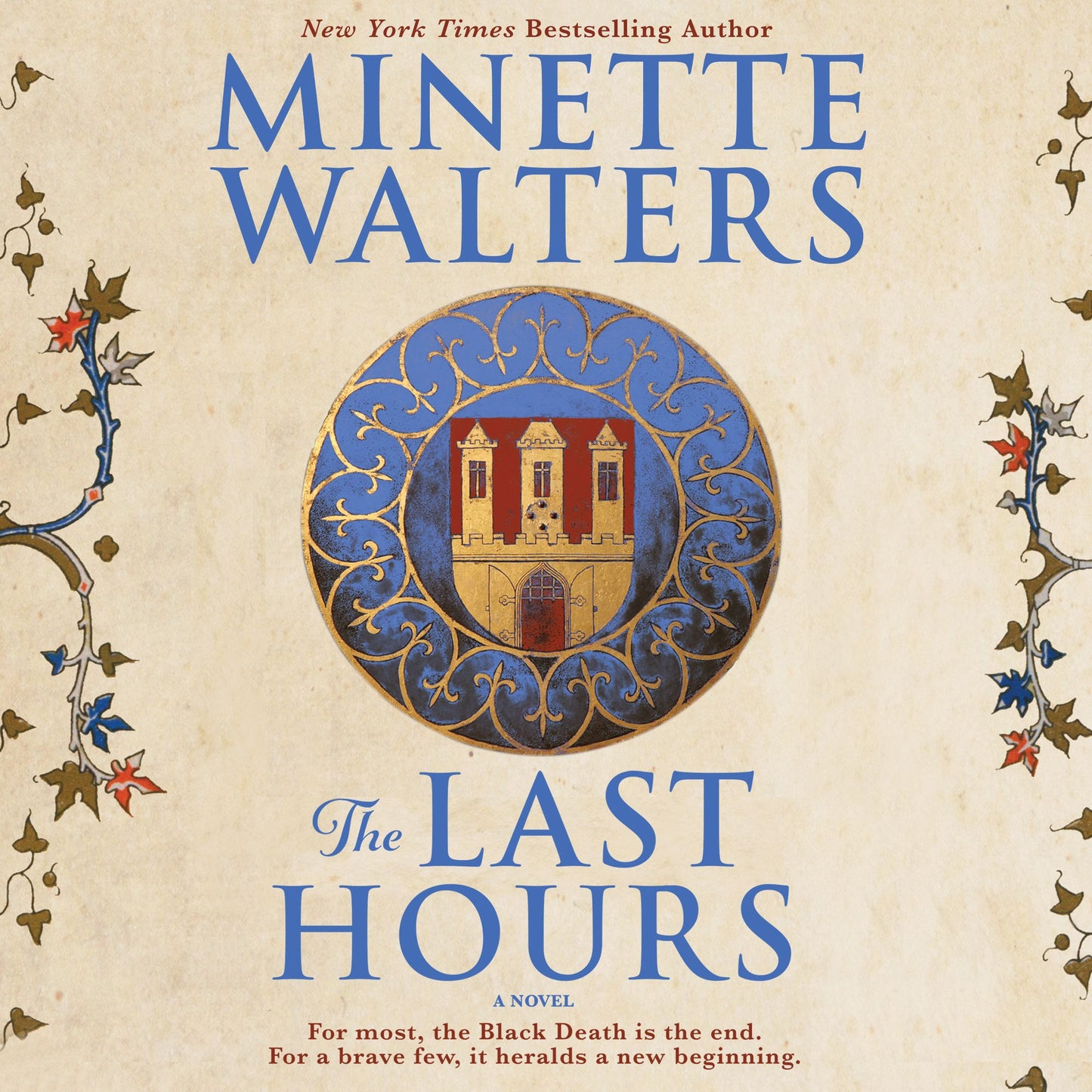 The Last Hours: A Novel