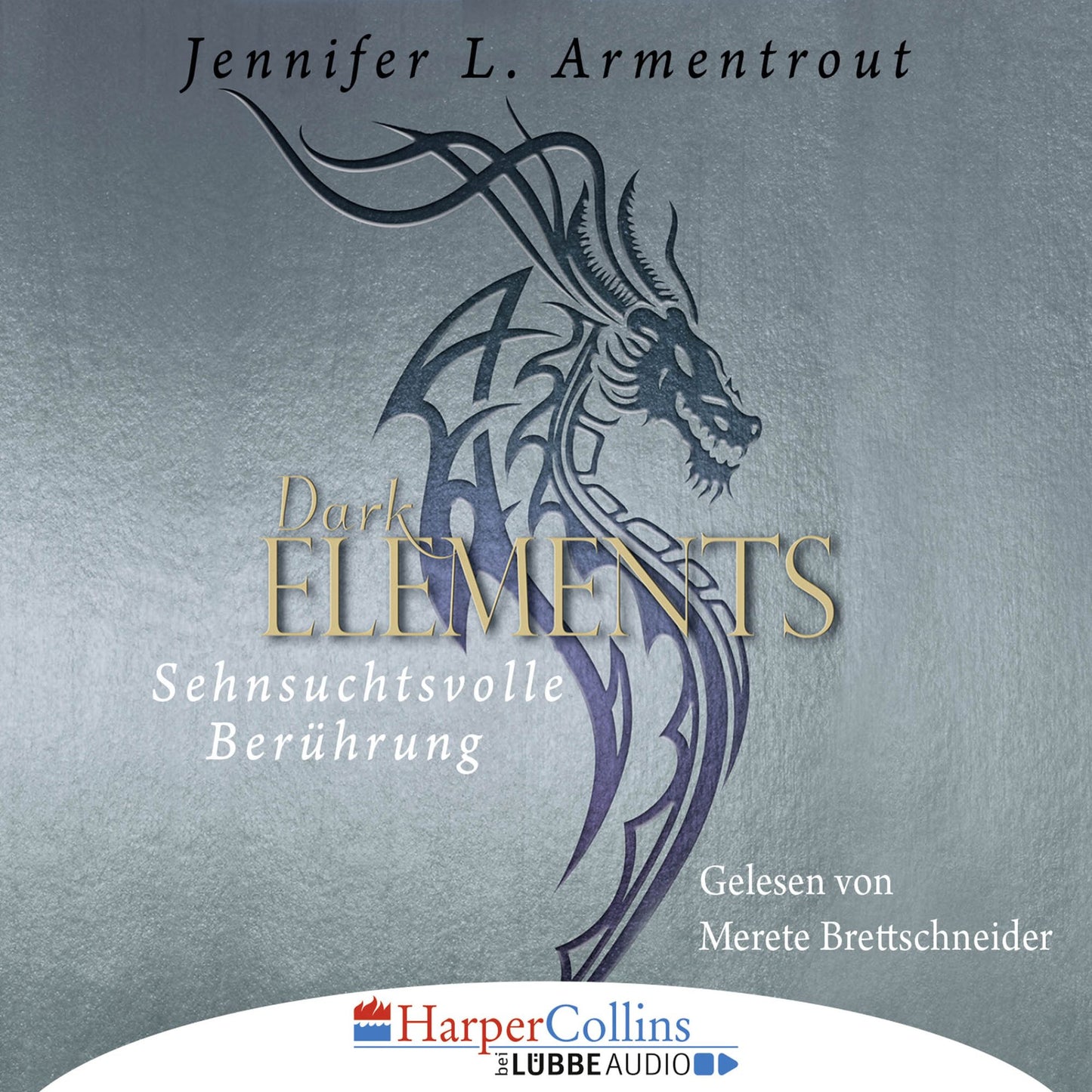 Sehnsuchtsvolle BerÃ¼hrung - Dark Elements 3 (GekÃ¼rzt)