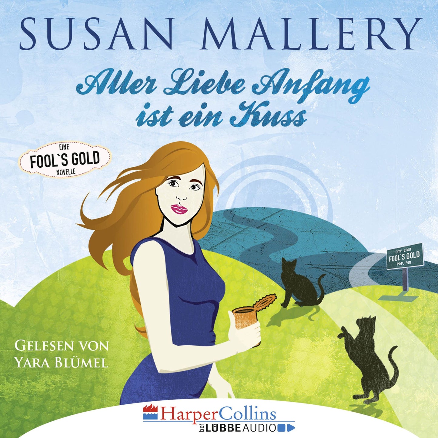 Aller Liebe Anfang ist ein Kuss - Fool's Gold Novelle (UngekÃ¼rzt)