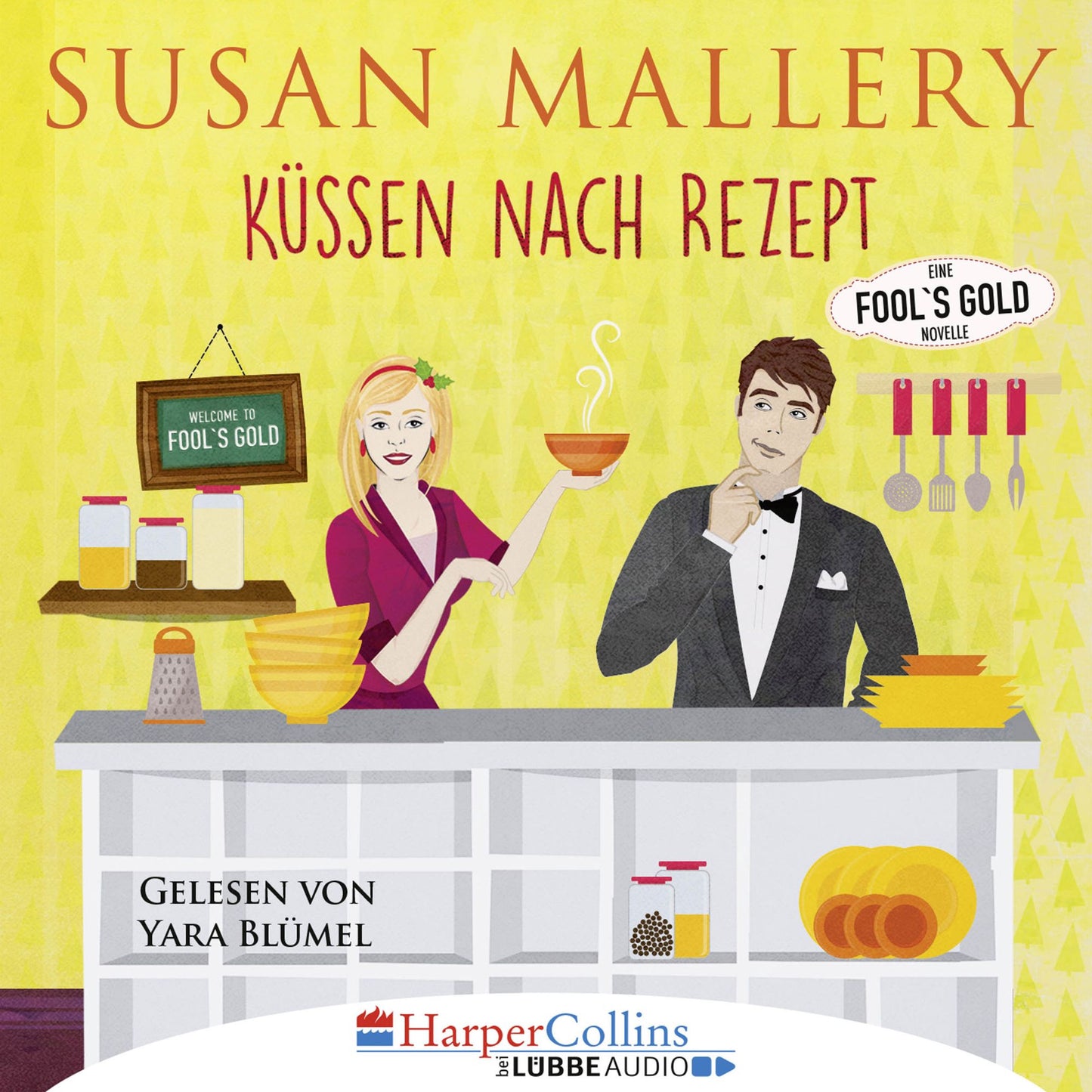 KÃ¼ssen nach Rezept - Fool's Gold Novelle (UngekÃ¼rzt)