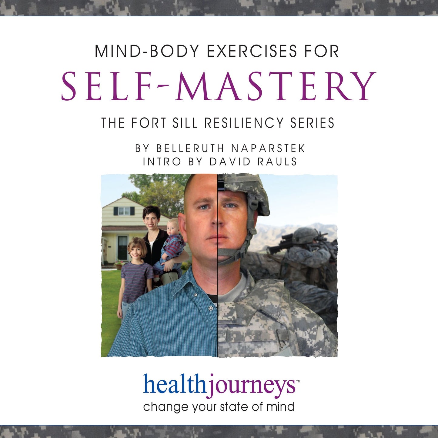 Mind-Body Exercises for Self-Mastery : The Fort Sill Resiliency Series
