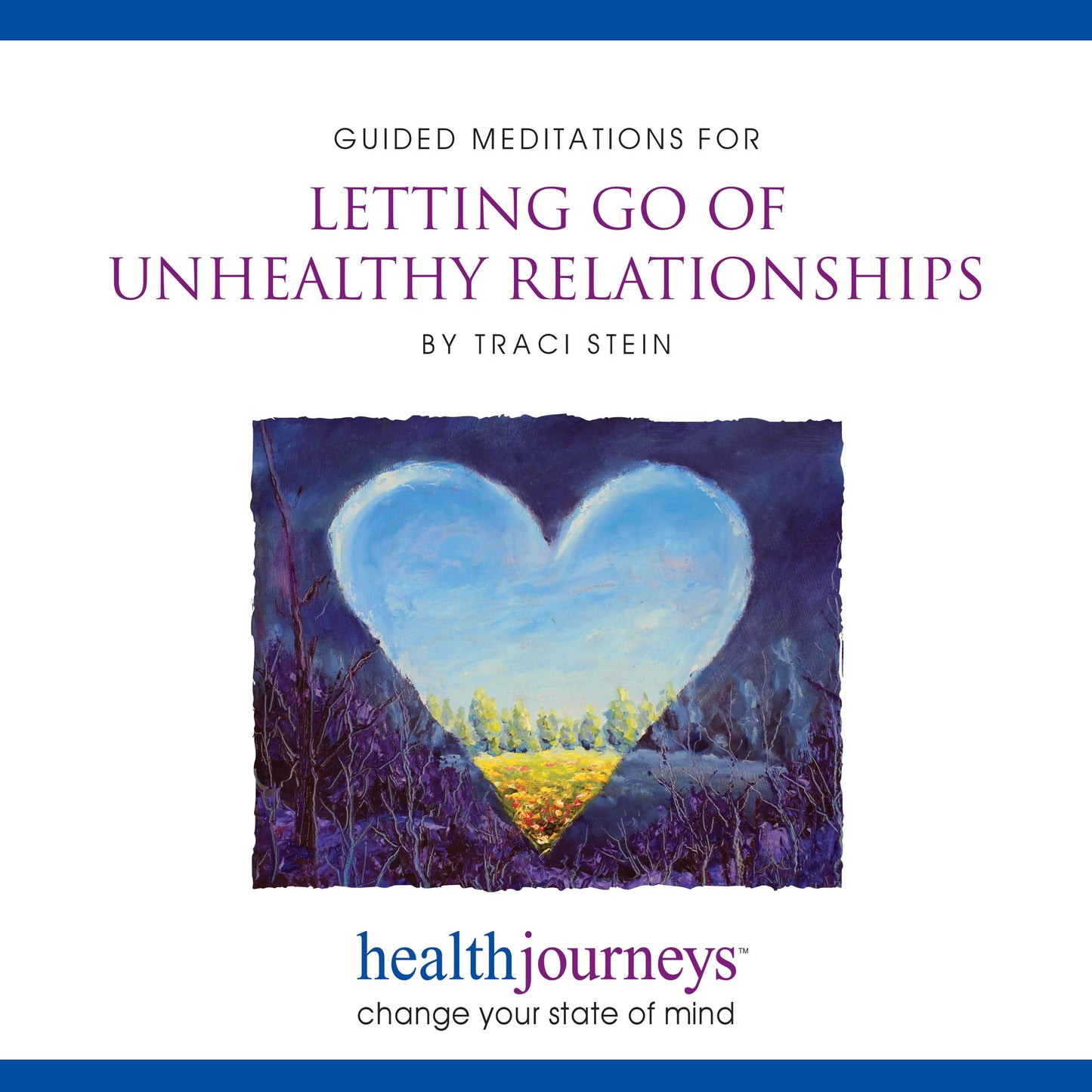 Guided Meditations For Letting Go of Unhealthy Relationships