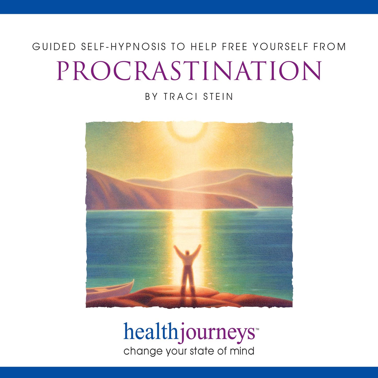 Guided Self-Hypnosis To Help Free Yourself From Procrastination: change your state of mind