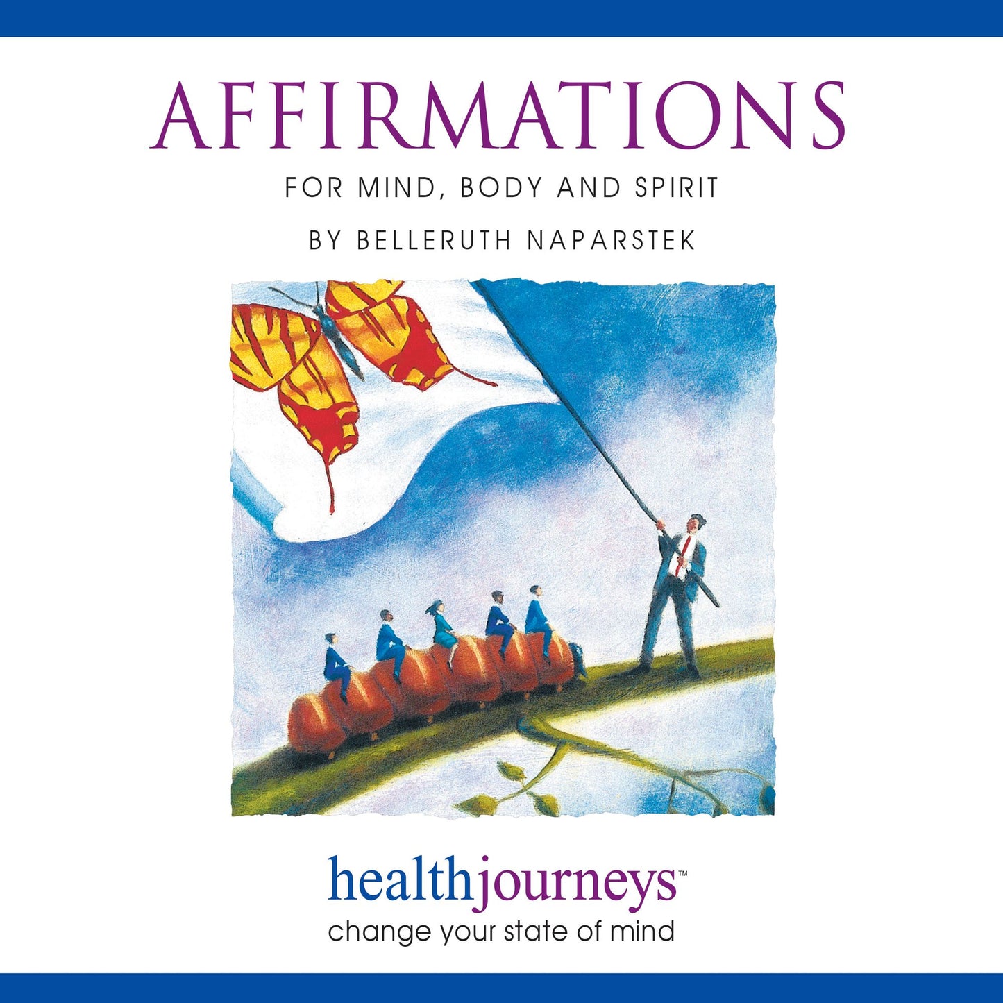 Affirmations : For Mind, Body And Spirit