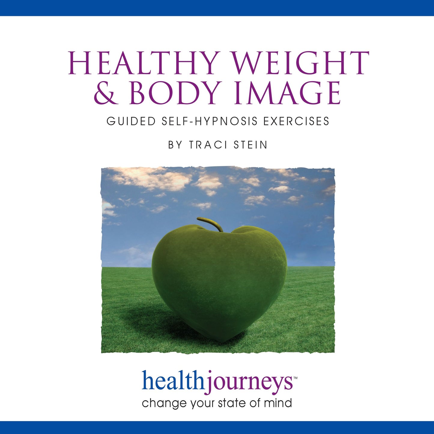 Healthy Weight & Body Image: Guided Self-Hypnosis Exercises