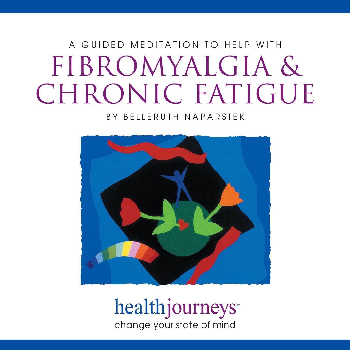 A Guided Meditation To Help With Fibromyalgia & Chronic Fatigue: change your state of mind