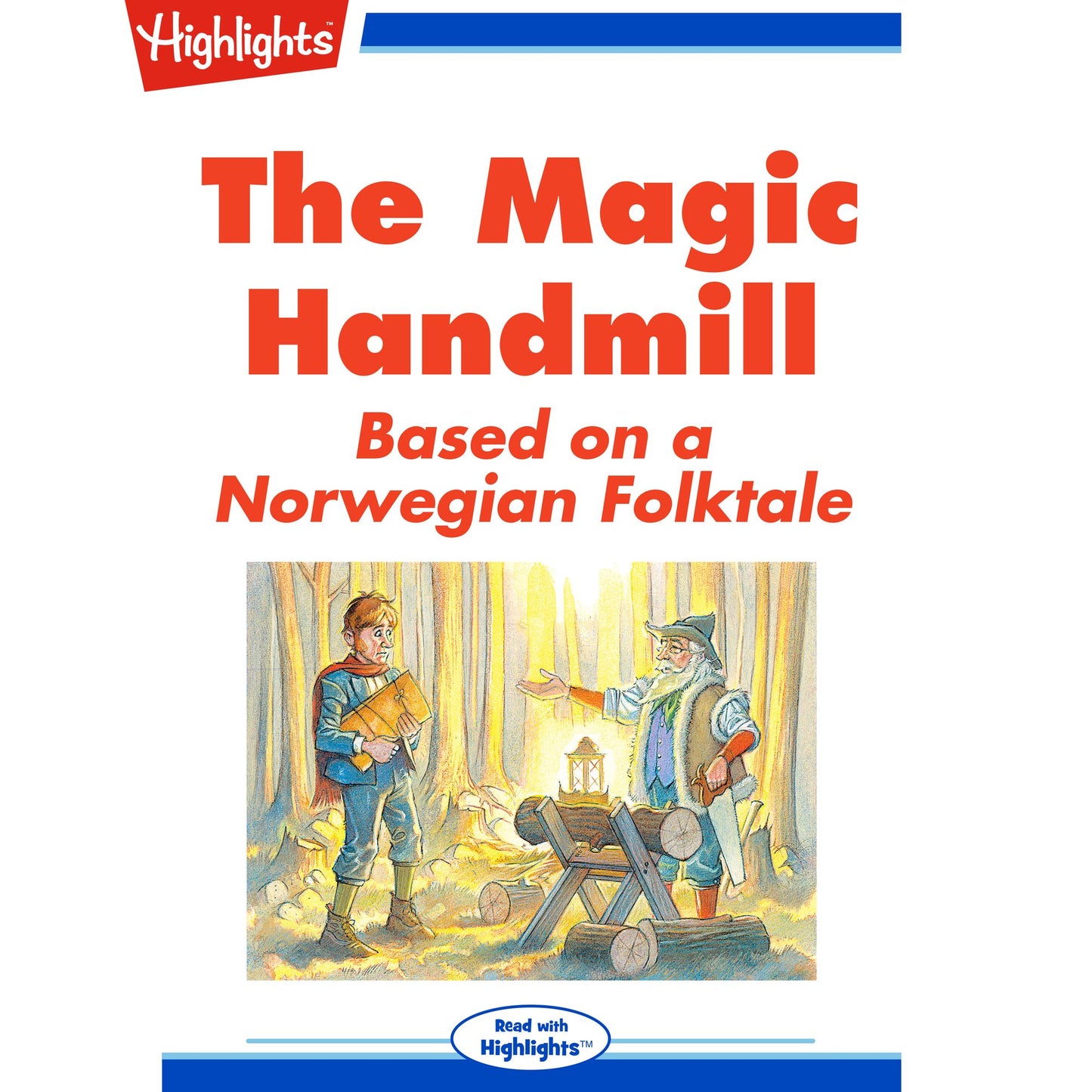 The Magic Handmill: Based on a Norwegian Folktale